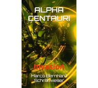 ALPHA CENTAURI: Invasion