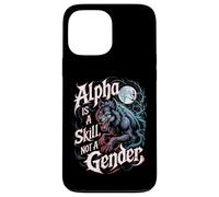 Alpha est Une compétence, Pas Une louve intrépide pour Femmes Alpha Girl Coque pour iPhone 13 Pro Max
