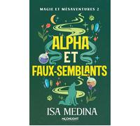 Alpha et faux-semblants - Isa Medina - Moonlight - ebook (ePub) - Roman