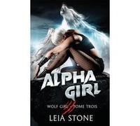 Alpha Girl (Wolf girl, tome 3, Edition Française)