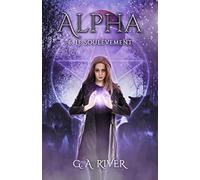 ALPHA : Le Soulèvement, T6