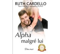 Alpha malgré lui (Les Barrington milliardaires, tome 8)