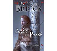 Alpha & Omega, T6 : La Voix du passé