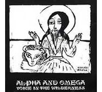 Alpha & Omega - Voice in The Wilderness