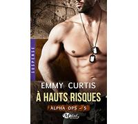 Alpha Ops , T5 : À hauts risques