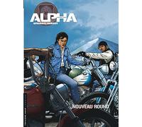 Alpha (Premières Armes) – Tome 3 – Nouveau round – Le Lombard