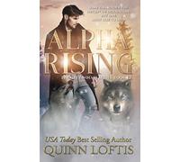 Alpha Rising: Book 12 of the Grey Wolves Series