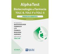 Alpha test Biotecnologie e Farmacia TOLC-B, TOLC-F e TOLC-S. Prove di verifica. Nuova ediz.