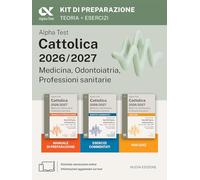 Alpha Test. Cattolica 2026-2027. Medicina, odontoiatria, professioni sanitarie. Kit di preparazione. Anche per i test di San Raffaele e UniCamillus. Con piattaforma e simulatore online