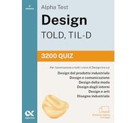 Alpha Test Design TOLD, TIL-D 2026-2027. 3200 quiz. Per test di ammissione universitari. Con simulatore online