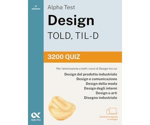 Alpha Test Design TOLD, TIL-D 2026-2027. 3200 quiz. Per test di ammissione universitari. Con simulatore online