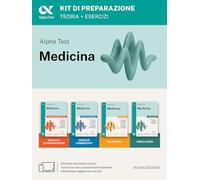 Alpha Test Medicina. Kit di preparazione. Per l’ammissione ai corsi di laurea in Medicina, Odontoiatria e Veterinaria delle università statali. Nuova ... digitale per download e accesso online