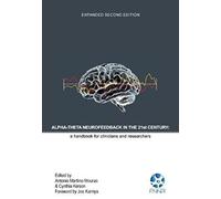 Alpha-Theta Neurofeedback In The 21st Century