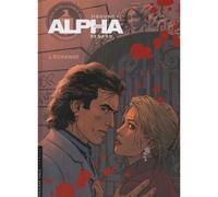 Alpha Tome 1 : L'échange
