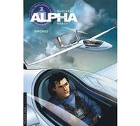 Alpha - Tome 18 - Drones Emmanuel Herzet (Auteur), Alain Queireix (Illustration)