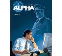 Alpha - Tome 4 - La Liste - Iouri Jigounov - Le Lombard Eds - cartonné - Bande dessinée
