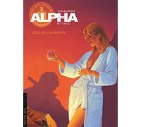 Alpha - Tome 8 - Jeux de puissants