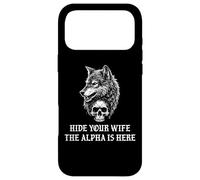 Alpha Wolf Hide Your Wife The Alpha is Here Werewolf Daddy Coque pour iPhone 17 Pro Max