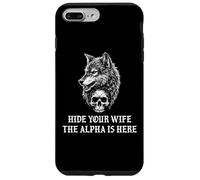 Alpha Wolf Hide Your Wife The Alpha is Here Werewolf Daddy Coque pour iPhone 7 Plus/8 Plus