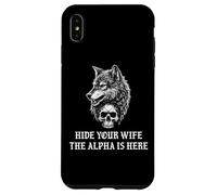 Alpha Wolf Hide Your Wife The Alpha is Here Werewolf Daddy Coque pour iPhone XS Max