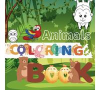 Alphabet 50+ Animals Coloring Book for Kids: A to Z Fun & Cute Animal Designs to Color: Perfect for Early Learners, Toddlers, and Children Ages 3-8 to Explore Animals from A to Z