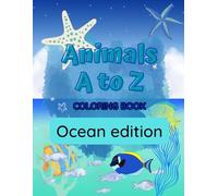 Alphabet A-Z Coloring Book: Ocean Edition