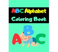 Alphabet ABC Coloring Pages for Kids: Preschool Learning Activities