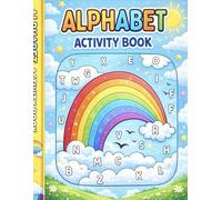 Alphabet Activity Book for Kids: Ages 3-6: Learn Letters with Coloring Pages, Tracing, Mazes, Dot-to-Dots and Fun Learning Activities