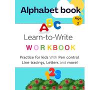Alphabet Adventure: A Fun Learn-to-Write Workbook for Early Learners,Tracing and writing exercises - Engaging activities for skill development: ... while building confidence in writing