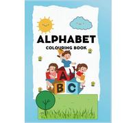 Alphabet Adventures: A Fun and Engaging Coloring Book for Young Kids Learners: Trace, Color, and Master the Alphabet with Engaging Activities!