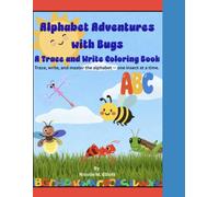 Alphabet Adventures with Bugs: A Trace and Write Coloring Book