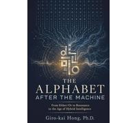 Alphabet After the Machine: From Either/Or to Resonance in the Age of Hybrid Intelligence