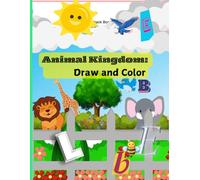 Alphabet Animals: A to Z Coloring Fun: Teaching the alphabet with the names of animals and developing coloring skills (Age 1 to 5 years)