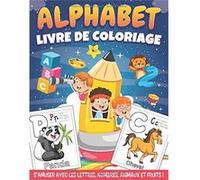 Alphabet Animaux Livre de coloriage : 100 Grands dessin d'animaux, de fruits et de légumes a colorier pour apprendre l'alphabet - 94 pages Format 21,5 x 28 cm NLFBP Editions (Auteur)