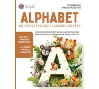 ALPHABET: BIG COLORS FOR EARLY LEARNING: An Early Learning Adventure | Alphabet, Words, and Coloring for Toddlers and Preschoolers