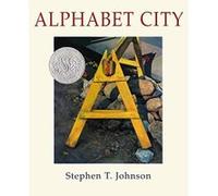 Alphabet City, Caldecott Honor Book Stephen T. Johnson (Auteur)