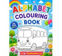 Alphabet Coloring Book for Kids Ages 3-6: Fun ABC Coloring with Cute Animals | Easy Preschool Learning Activity Book for Toddlers & Kindergarten Kids