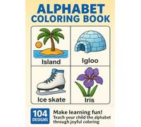 Alphabet Coloring Book: Fun Alphabet Learning for Kids Ages 3-8 with Animals, Fruits, and Everyday Objects - Ideal for Preschool & Kindergarten