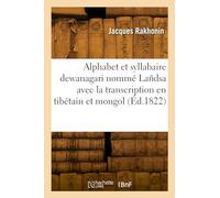 Alphabet et syllabaire dewanagari nommé Lañdsa avec la transcription en tibétain et mongol