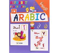 Alphabet Flash Cards In Arabic: Arabic letters and numbers flashcards, Arabic for toddlers and preschoolers, kindergarten, large print alif baa taa ... years old, boy and girls, Arabic Alphabet