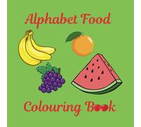 Alphabet Food Colouring Book