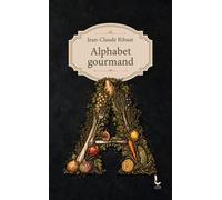 Alphabet gourmand - Jean-Claude Ribaut - Litos - Poche - Guide