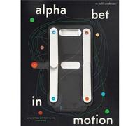Alphabet in Motion /anglais - Kelli Anderson - Dap Art Book - relié - Beau livre