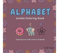 Alphabet Jumbo Coloring Book: Coloring Fun with Letters and Words