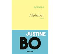 Alphabet - Justine Bo - Grasset - broché - Roman