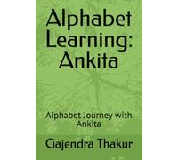 Alphabet Learning: Ankita: Alphabet Journey with Ankita