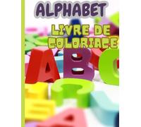 Alphabet livre de coloriage: Livre de lettres françaises
