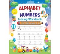 Alphabet & Numbers Tracing Workbook for Kids Ages 3-5 | Fun Handwriting Practice, Letter & Number Recognition, and Fine Motor Skills Development