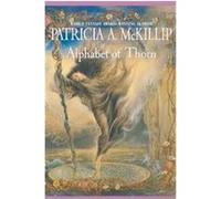 Alphabet of Thorn Patricia A. McKillip (Auteur)
