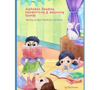 Alphabet Reading, Handwriting & Beginning Sounds: Matching and Object Identification Workbook: A Comprehensive Learning Tool for Early Literacy and Cognitive Skills